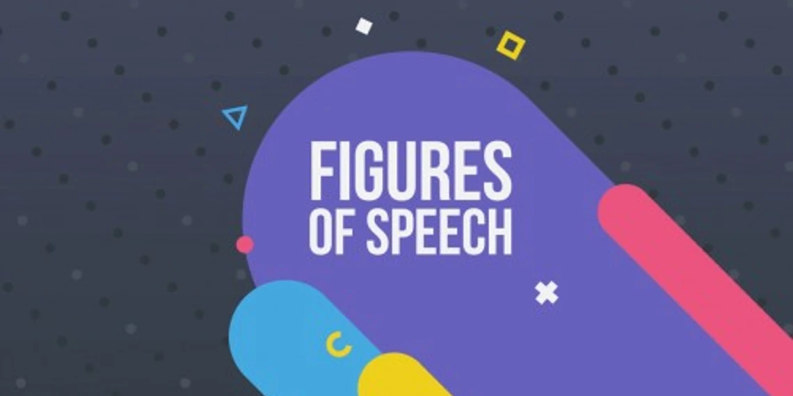 كيف استخدم التعابير المجازية Figures of Speech