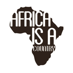 Africa Is a Country (AIAC)