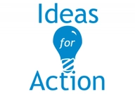 Ideas for Action