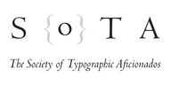 The Society of Typographic Aficionados (SOTA)
