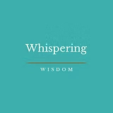 Whispering Wisdom
