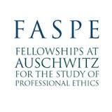 Fellowships at Auschwitz for the Study of  Professional Ethics